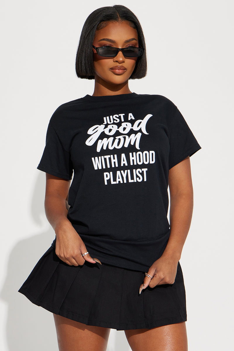 A Good Mom Hood Playlist Top Black