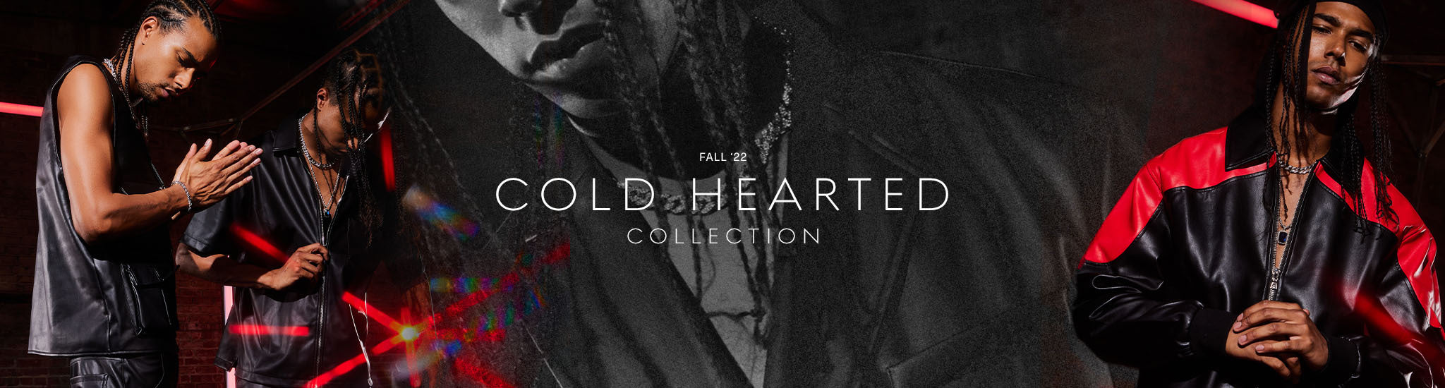 Cold Hearted - Fall '22 Collection