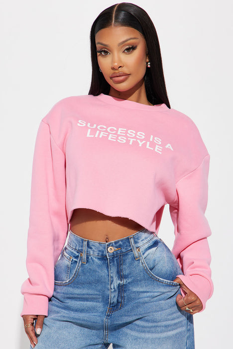 Success Is A Lifestyle Cropped Sweatshirt Pink Fashion Nova