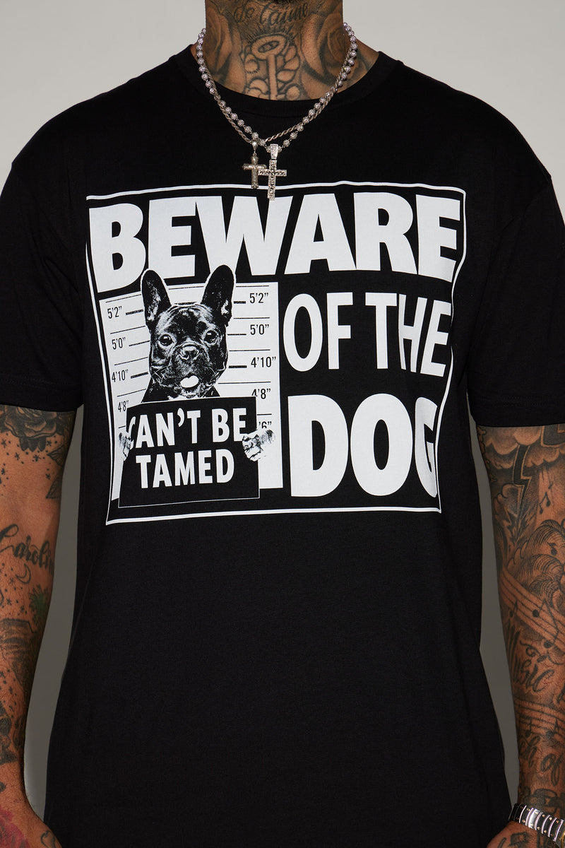 Beware Of The Dog Short Sleeve Tee - Black | Fashion Nova, Mens Graphic ...