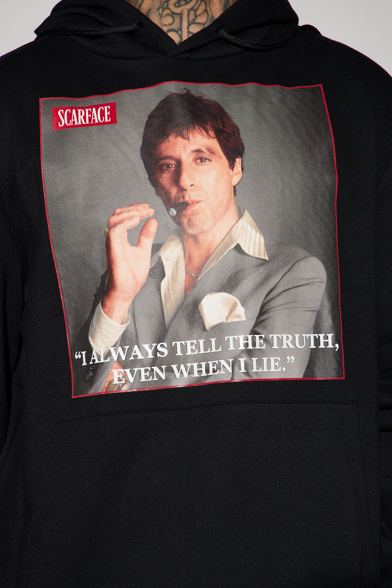 Scarface I Always Tell You The Truth Hoodie Black Fashion Nova