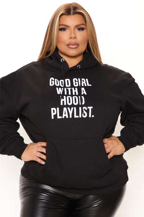 Good girl with hotsell a hood playlist hoodie